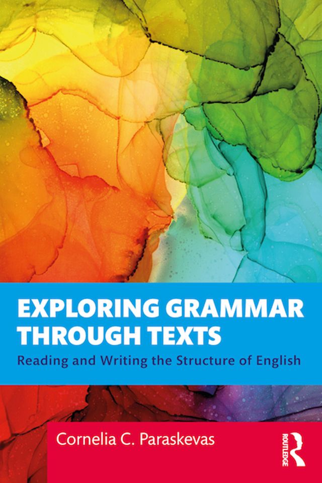 Exploring Grammar Through Texts by Cornelia Paraskevas