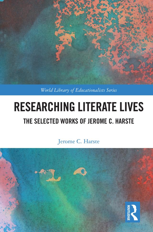 Researching Literate Lives by Jerome C. Harste