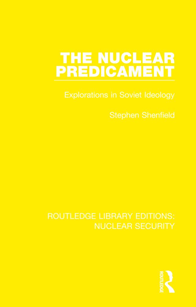 The Nuclear Predicament by Stephen Shenfield