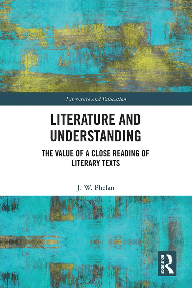 Literature and Understanding by Jon Phelan