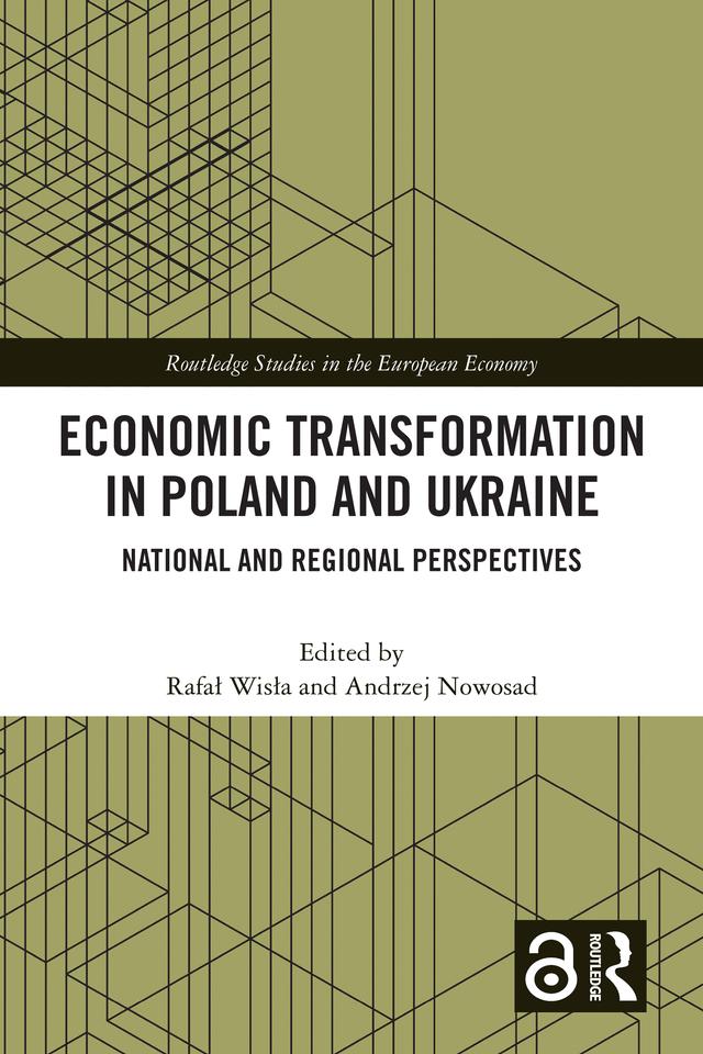 Economic Transformation in Poland and Ukraine by Andrzej Nowosad, Rafał Wisła