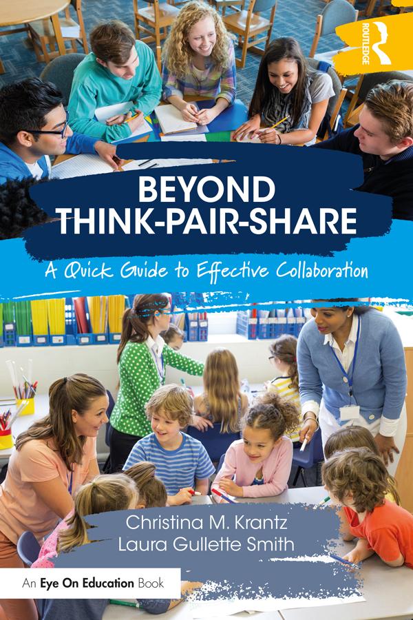Beyond Think-Pair-Share by Christina M. Krantz, Laura Gullette Smith