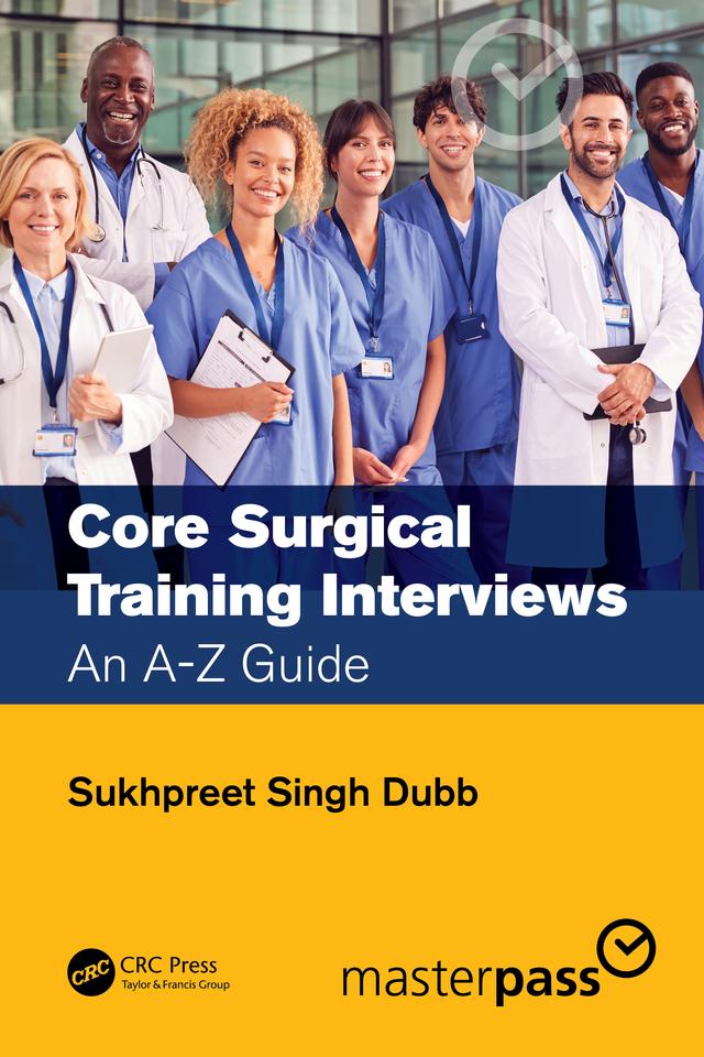 Core Surgical Training Interviews by Sukhpreet Singh Dubb