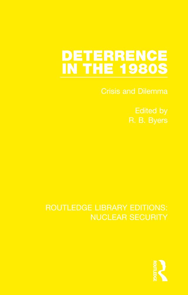Deterrence in the 1980s by R. B. Byers