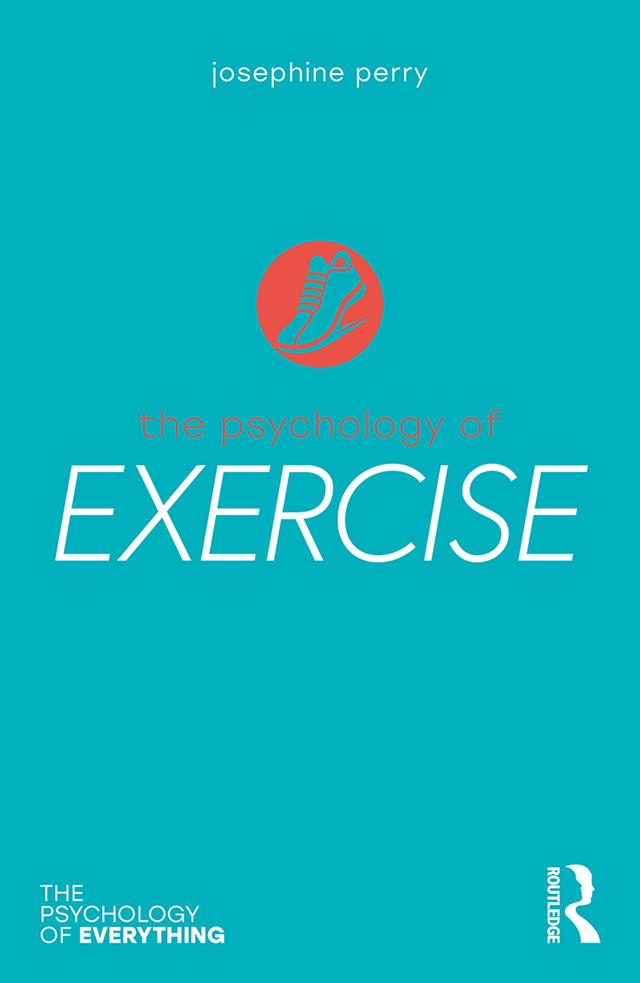 The Psychology of Exercise by Josephine Perry