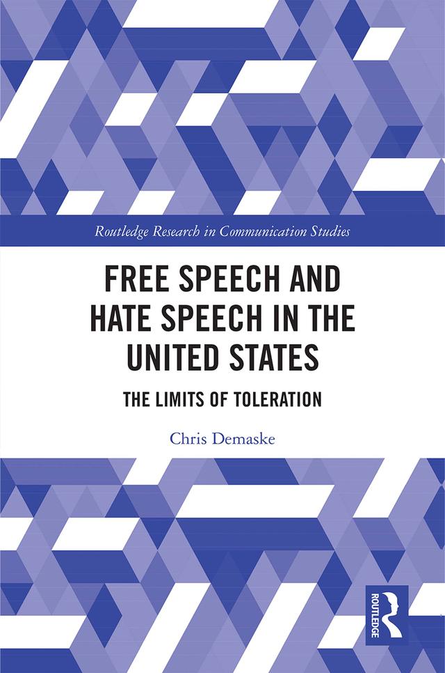 Free Speech and Hate Speech in the United States by Chris Demaske