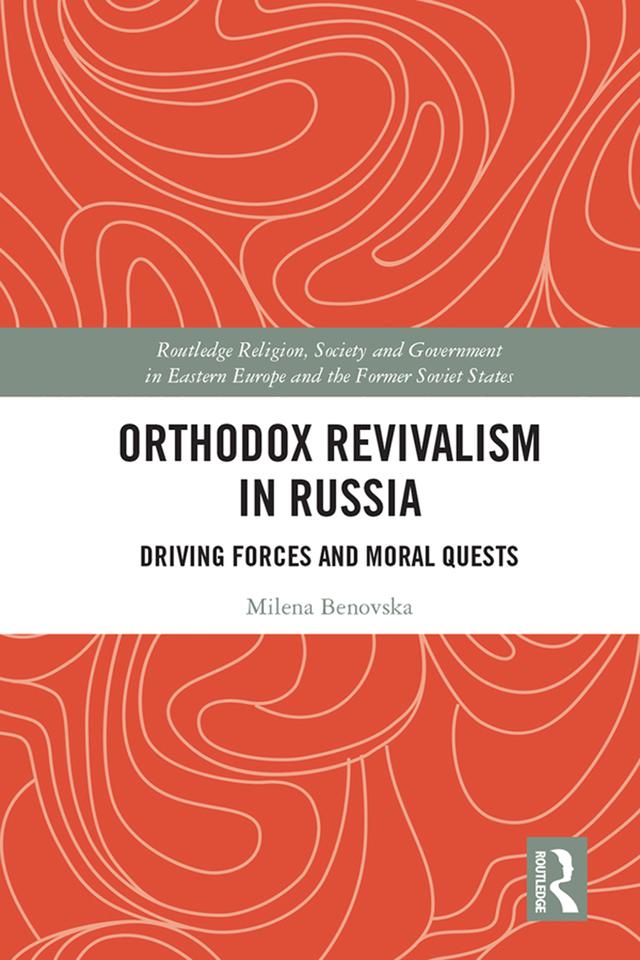 Orthodox Revivalism in Russia by Milena Benovska
