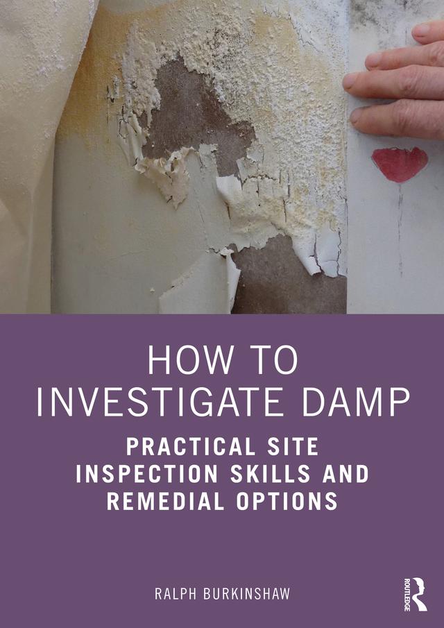 How to Investigate Damp by Ralph Burkinshaw