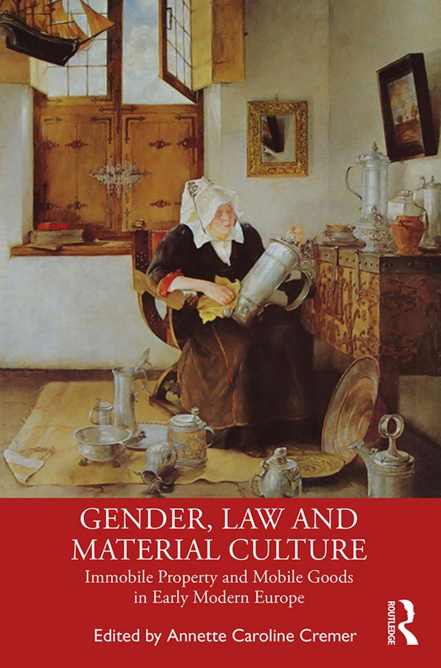 Gender, Law and Material Culture by Annette Cremer