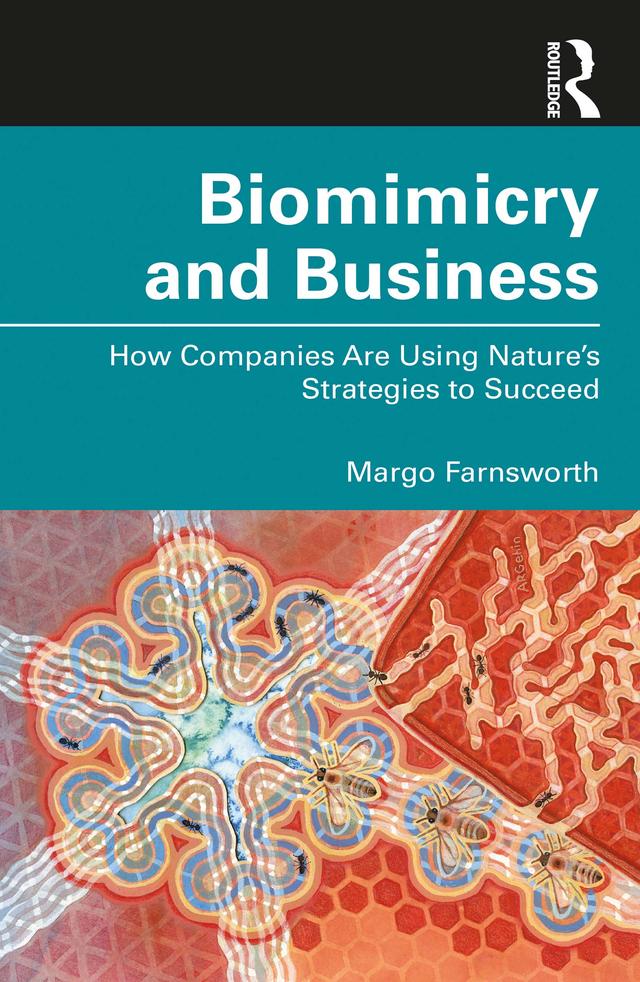 Biomimicry and Business by Margo Farnsworth