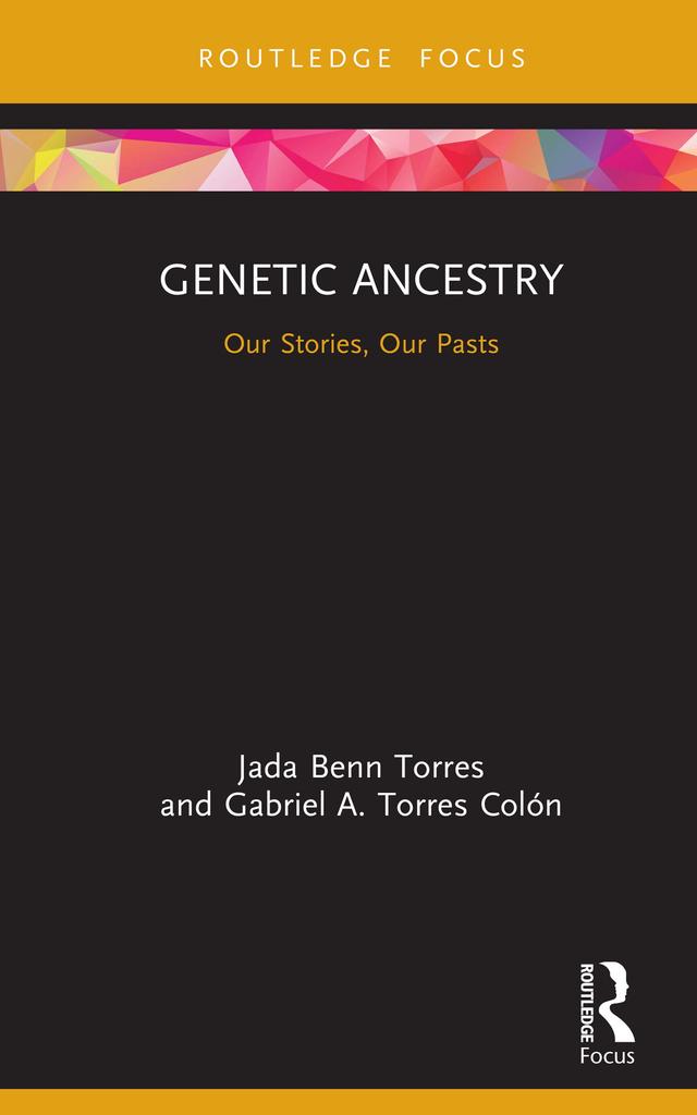 Genetic Ancestry by Gabriel A. Torres Colón, Jada Benn Torres