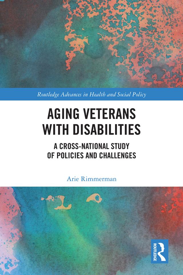Aging Veterans with Disabilities by Arie Rimmerman