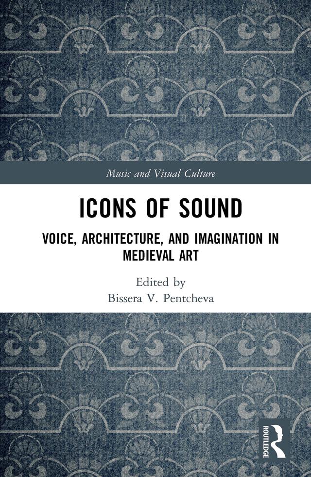 Icons of Sound by Bissera Pentcheva