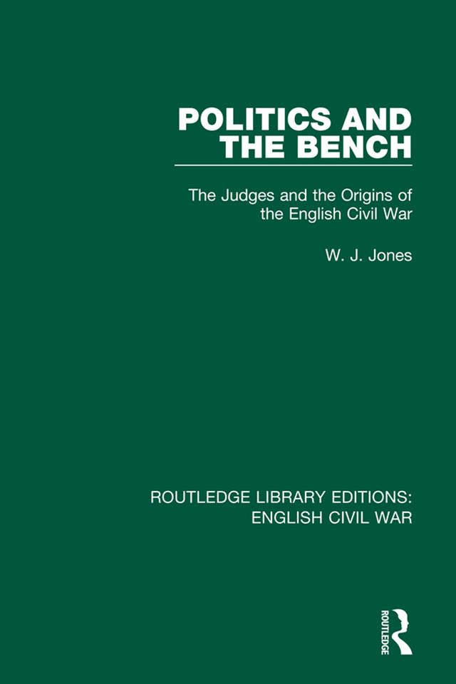 Politics and the Bench by W. J. Jones