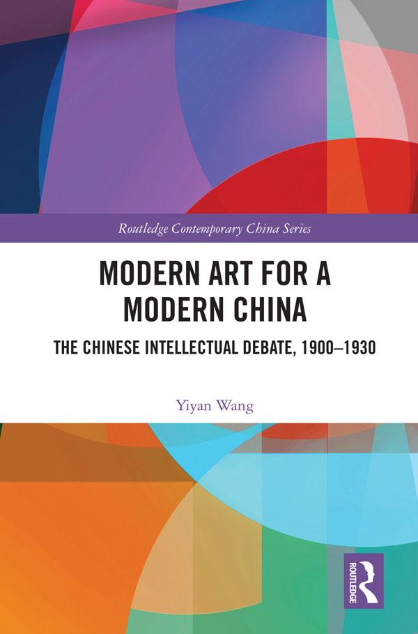 Modern Art for a Modern China by Yiyan Wang