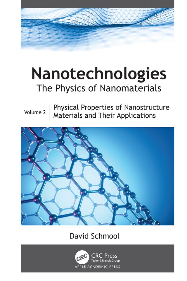 Nanotechnologies: The Physics of Nanomaterials by David Schmool