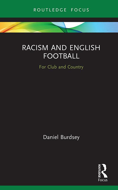 Racism and English Football by Daniel Burdsey