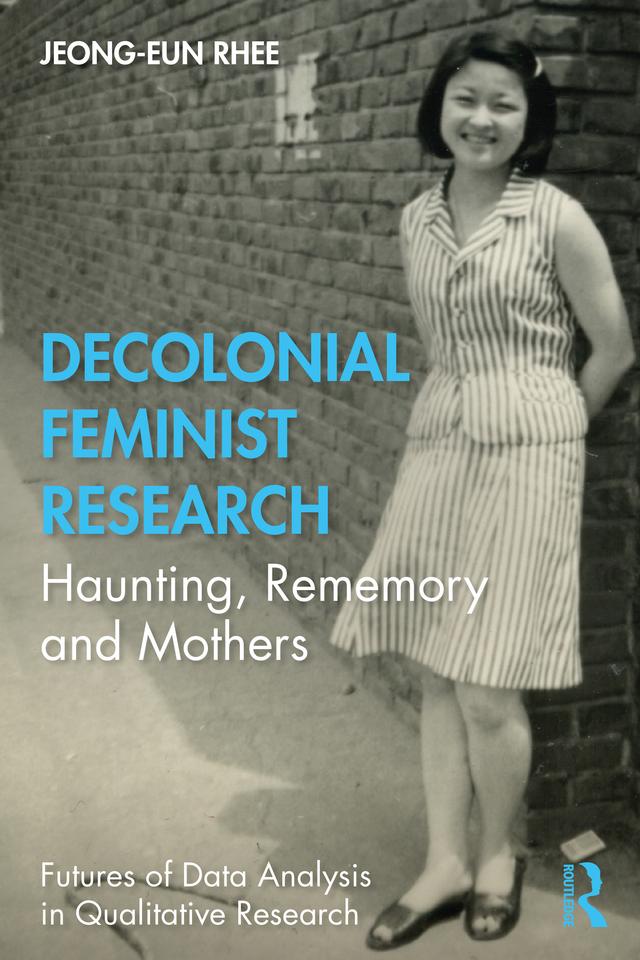 Decolonial Feminist Research by Jeong-eun Rhee