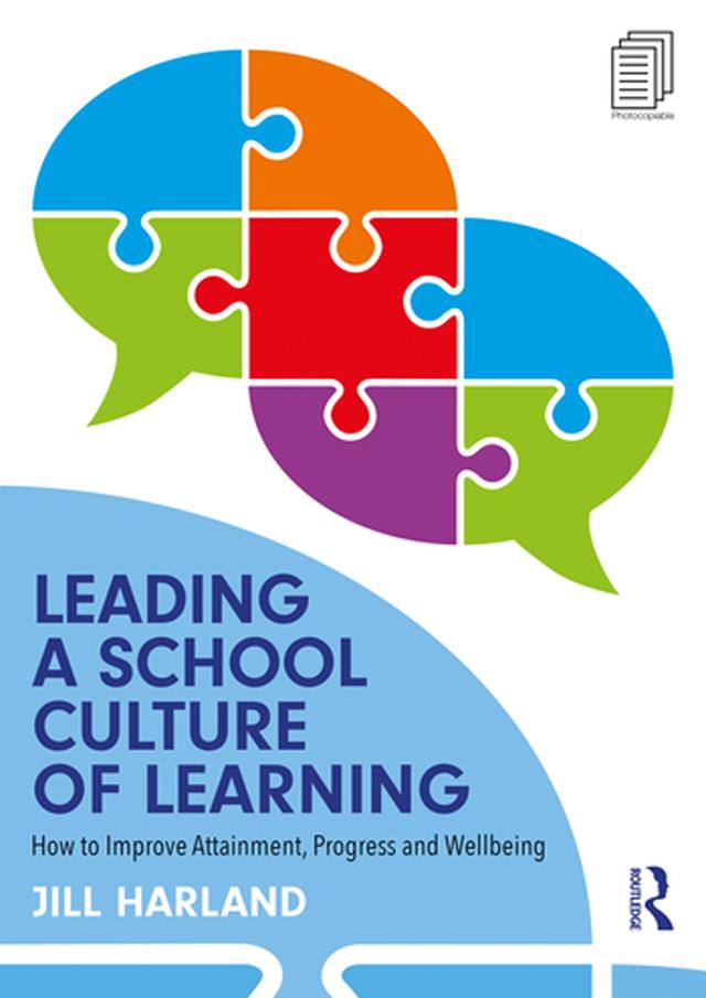 Leading a School Culture of Learning by Jill Harland