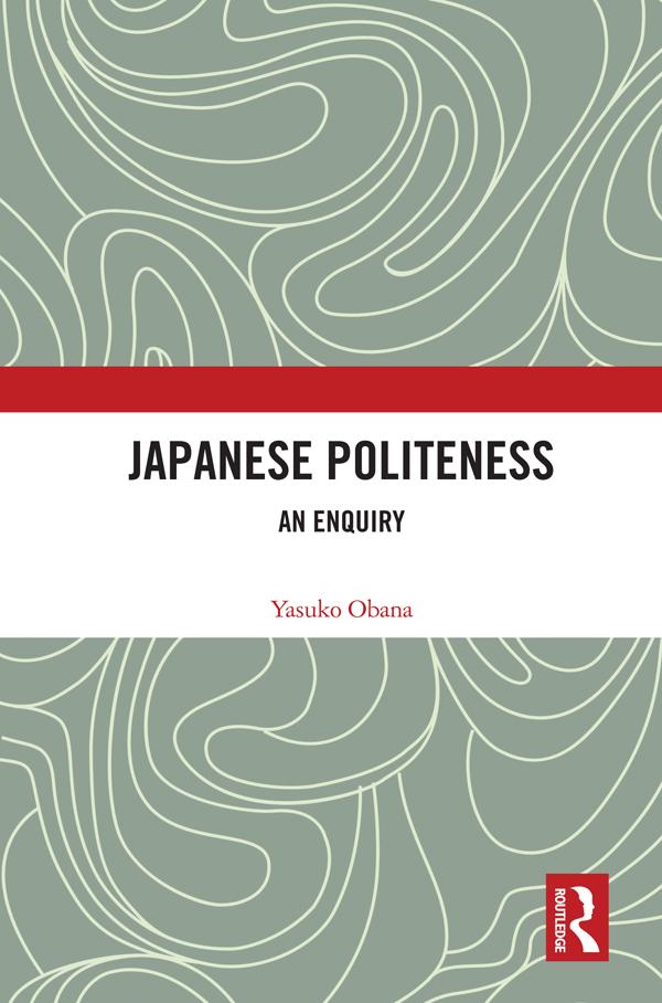 Japanese Politeness by Yasuko Obana
