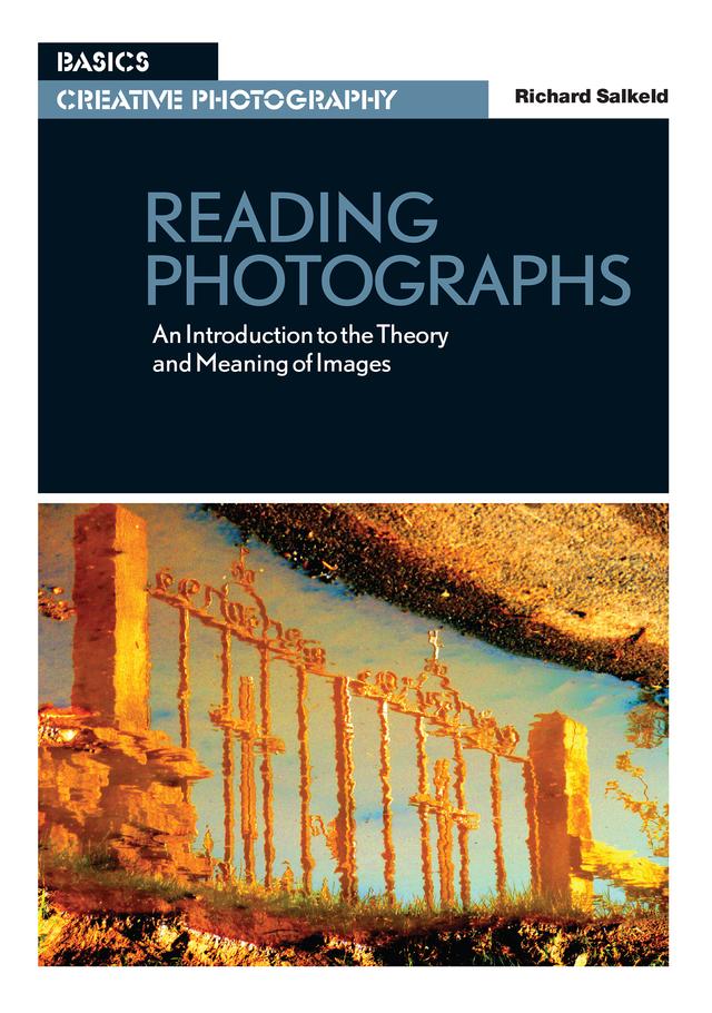 Reading Photographs by Richard Salkeld