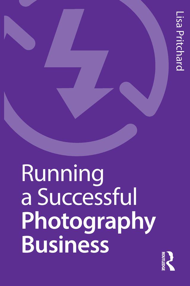 Running a Successful Photography Business by Lisa Pritchard