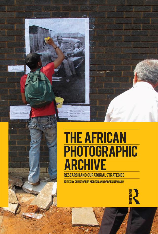 The African Photographic Archive by Christopher Morton, Darren Newbury