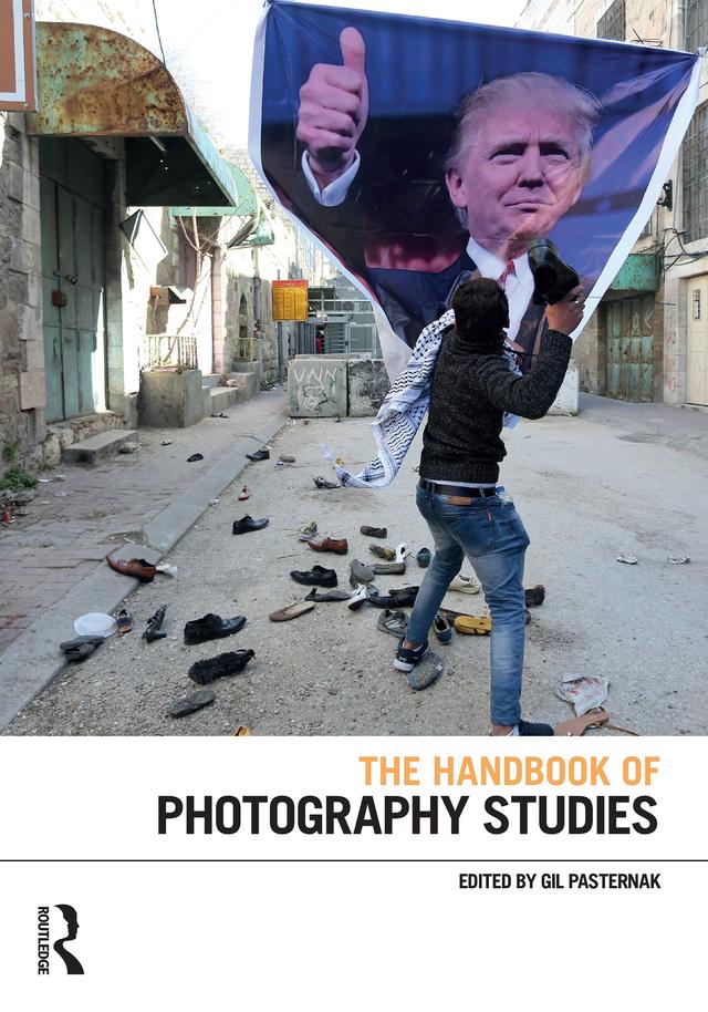 The Handbook of Photography Studies by Gil Pasternak
