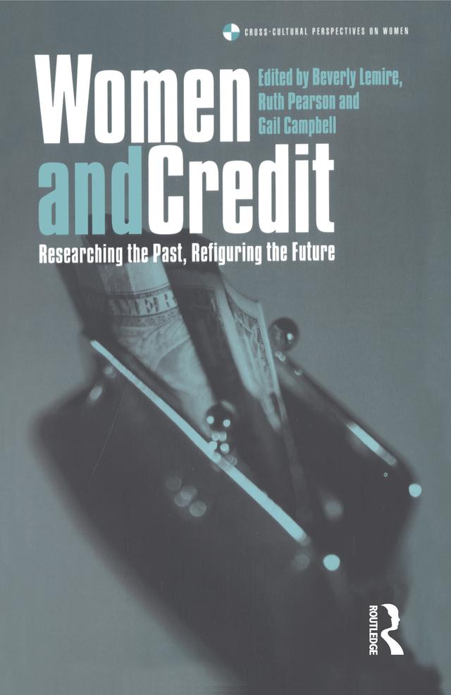 Women and Credit by Beverly Lemire, Gail Campbell, Ruth Pearson