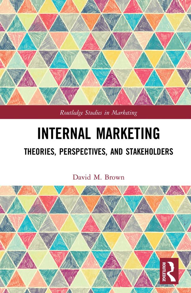Internal Marketing by David M. Brown
