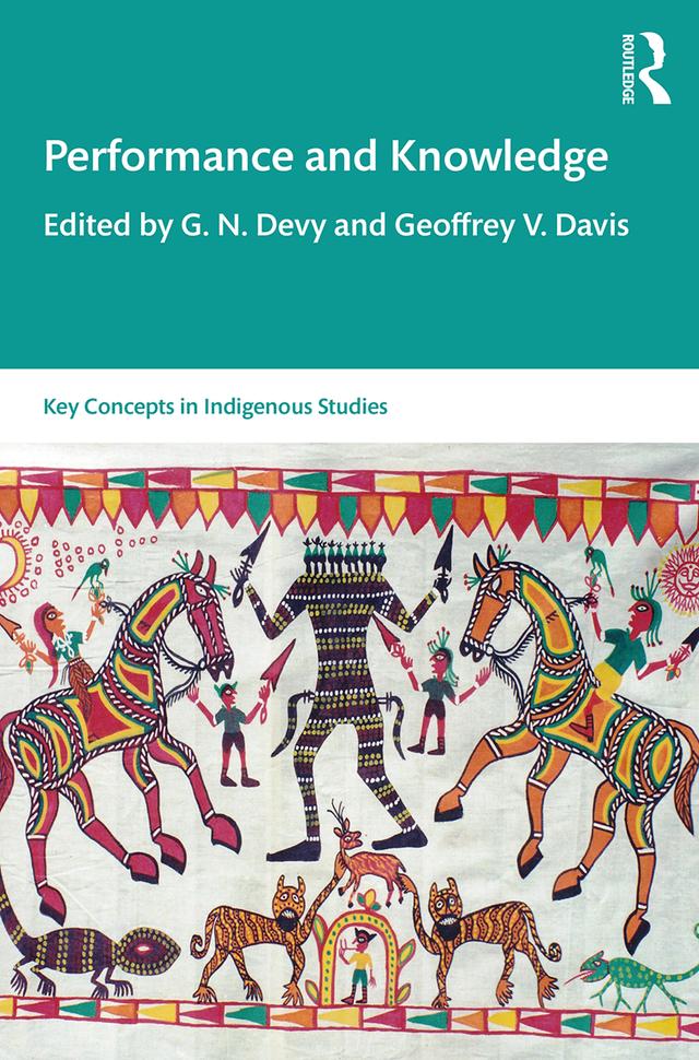 Performance and Knowledge by Geoffrey V. Davis, G. N. Devy