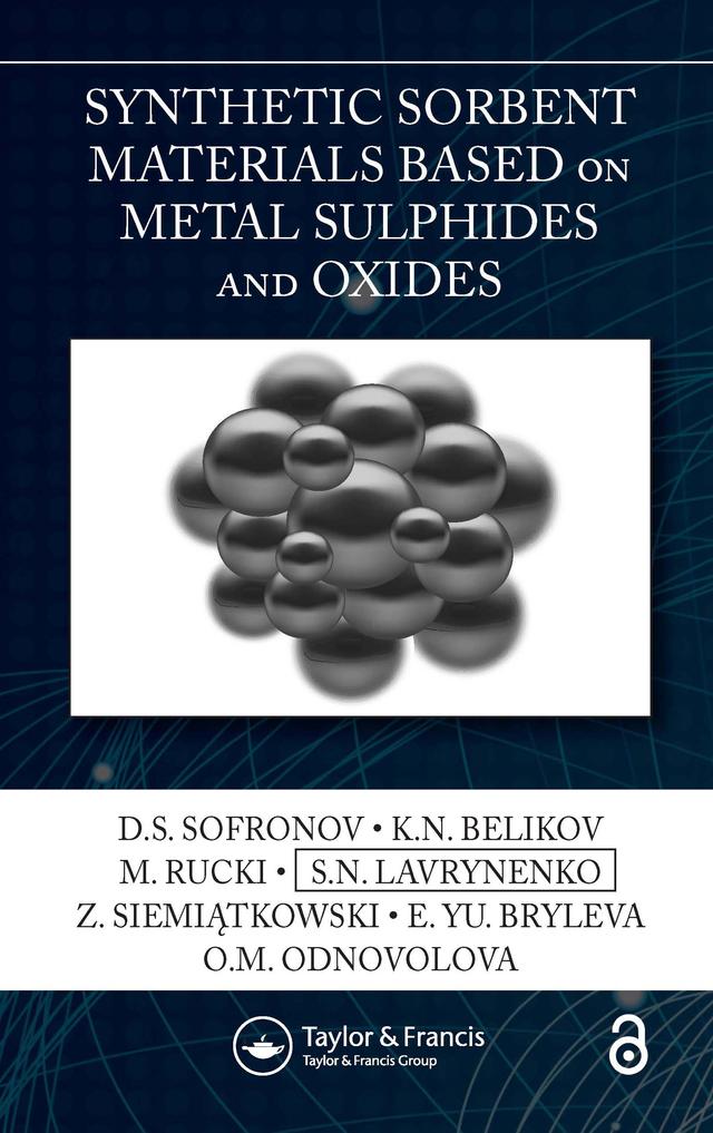 Synthetic Sorbent Materials Based on Metal Sulphides and Oxides by D.S. Sofronov, E. Yu. Bryleva, K.N. Belikov, M. Rucki, O.M. Odnovolova, S.N. Lavrynenko, Z. Siemiątkowski