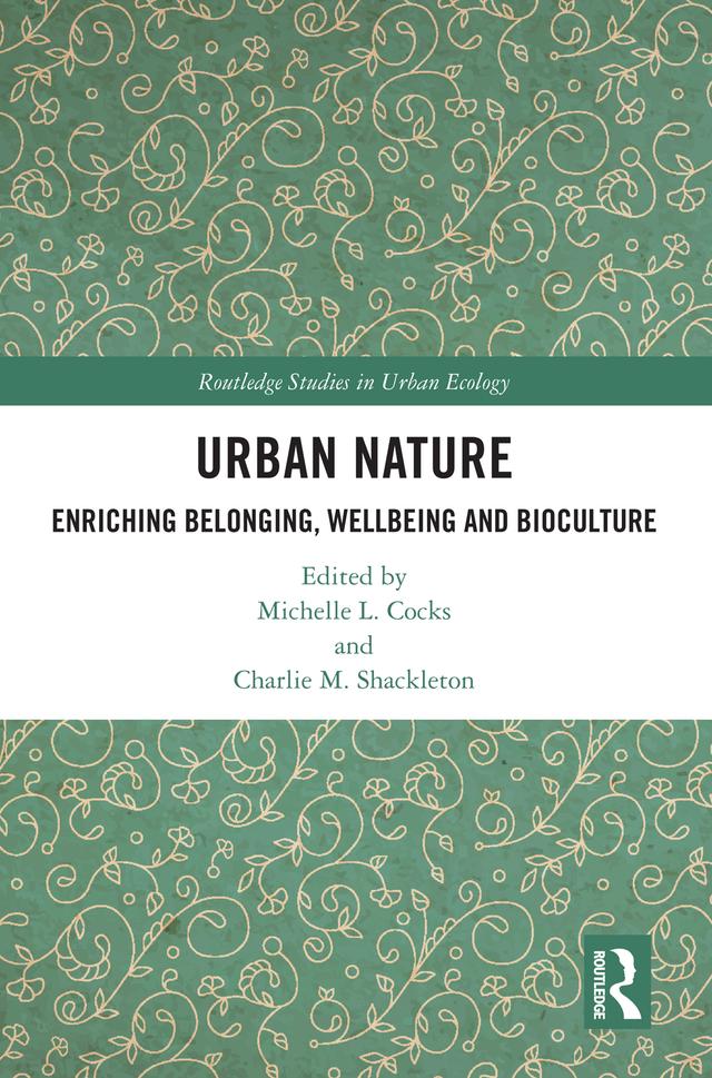 Urban Nature by Charlie M. Shackleton, Michelle L. Cocks