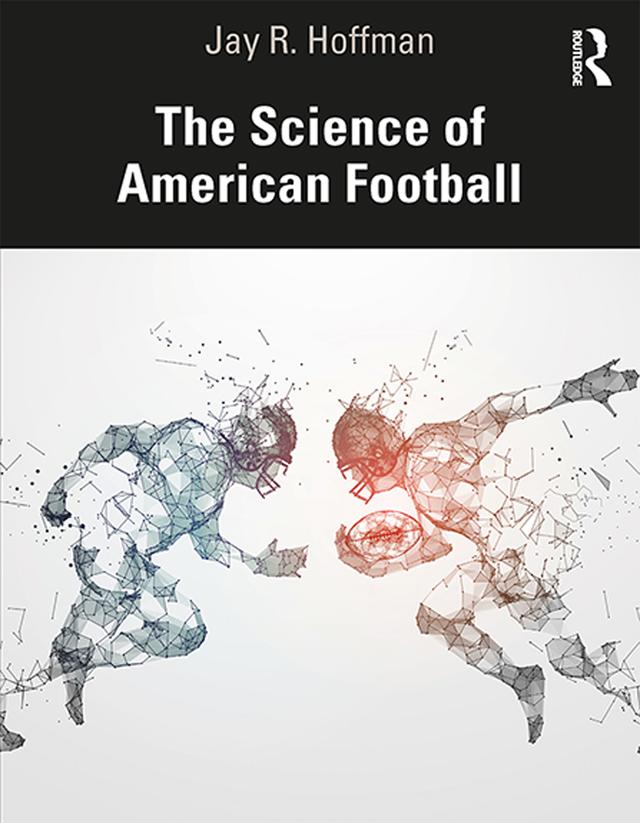 The Science of American Football by Jay Hoffman