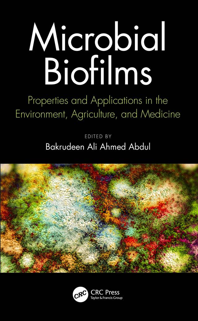 Microbial Biofilms by Bakrudeen Abdul