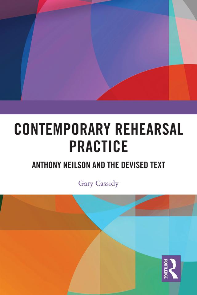 Contemporary Rehearsal Practice by Gary Cassidy