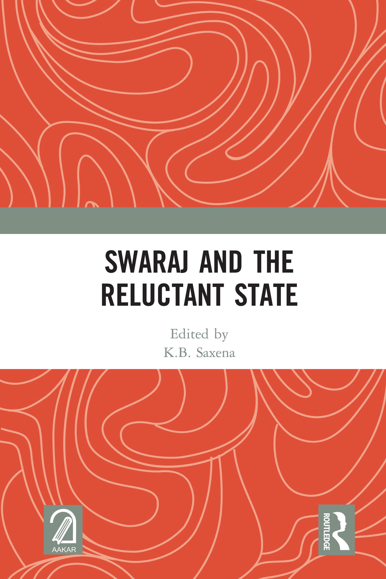 Swaraj and the Reluctant State