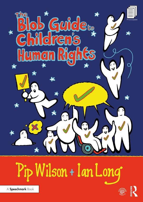 The Blob Guide to Children’s Human Rights by Ian Long, Pip Wilson