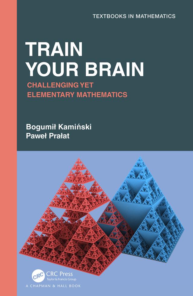 Train Your Brain by Bogumil Kaminski, Pawel Pralat