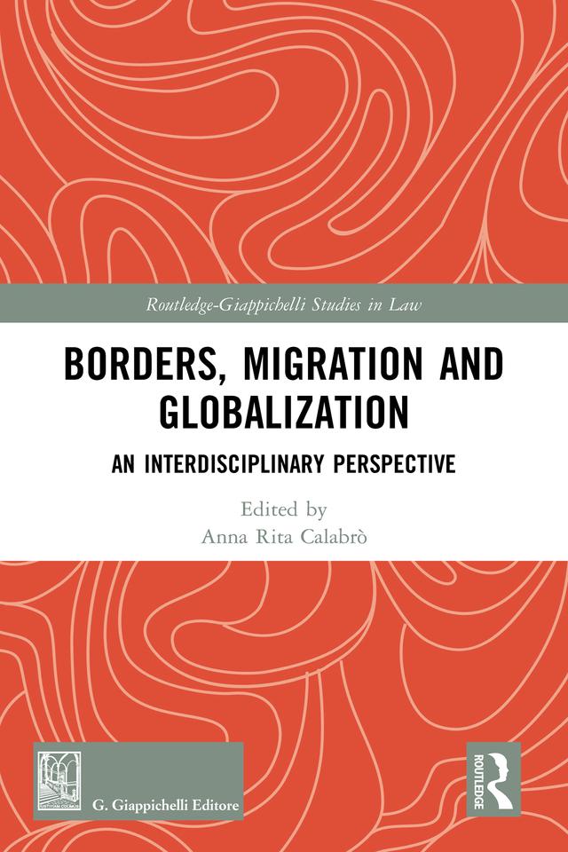 Borders, Migration and Globalization by Anna Rita Calabrò