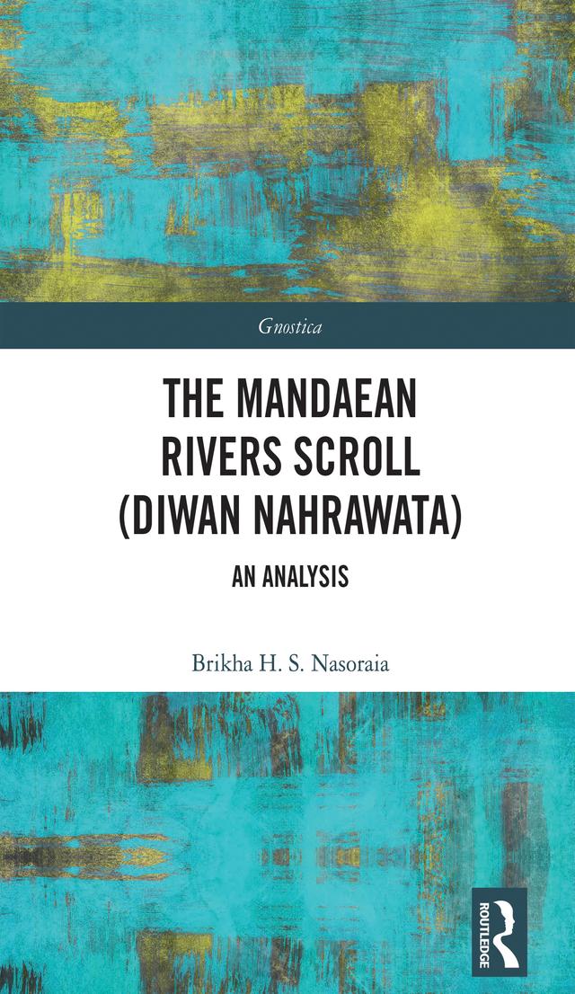 The Mandaean Rivers Scroll (Diwan Nahrawatha) by Brikha Nasoraia