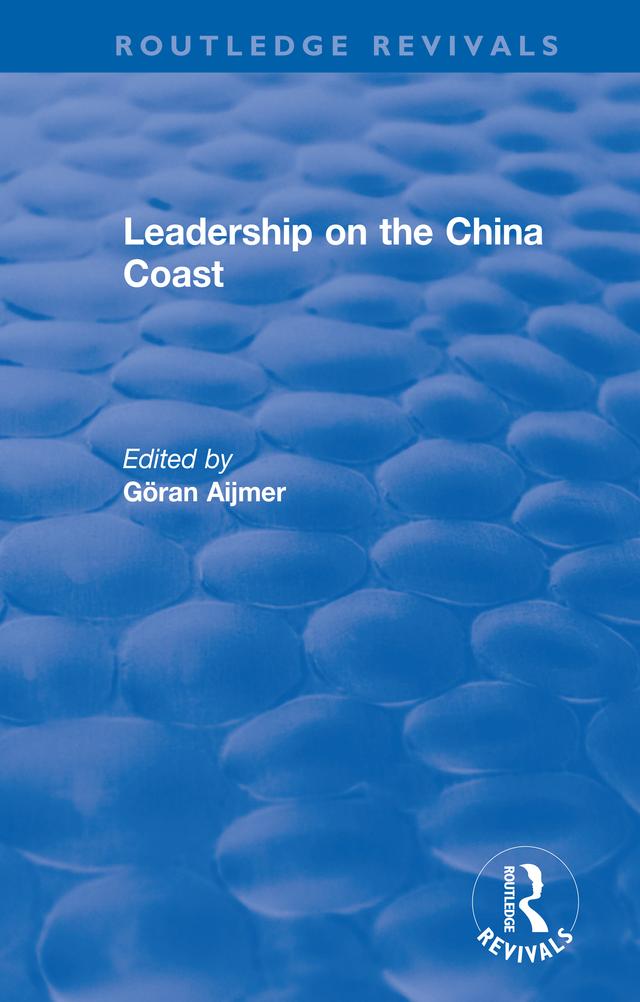 Leadership on the China Coast by Göran Aijmer