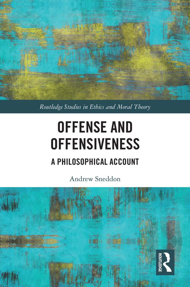 Offense and Offensiveness by Andrew Sneddon