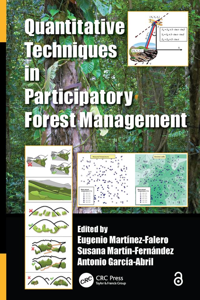 Quantitative Techniques in Participatory Forest Management by Antonio D. Garcia-Abril, Eugenio Martinez-Falero, Susana Martin-Fernandez