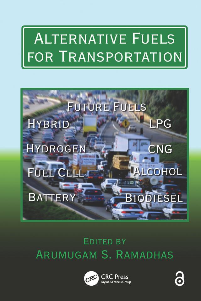 Alternative Fuels for Transportation by A S Ramadhas