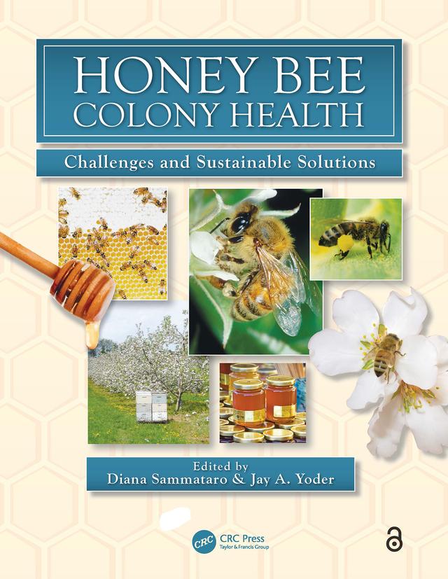 Honey Bee Colony Health by Diana Sammataro, Jay A. Yoder