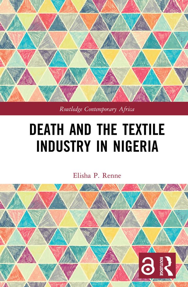 Death and the Textile Industry in Nigeria by Elisha P Renne