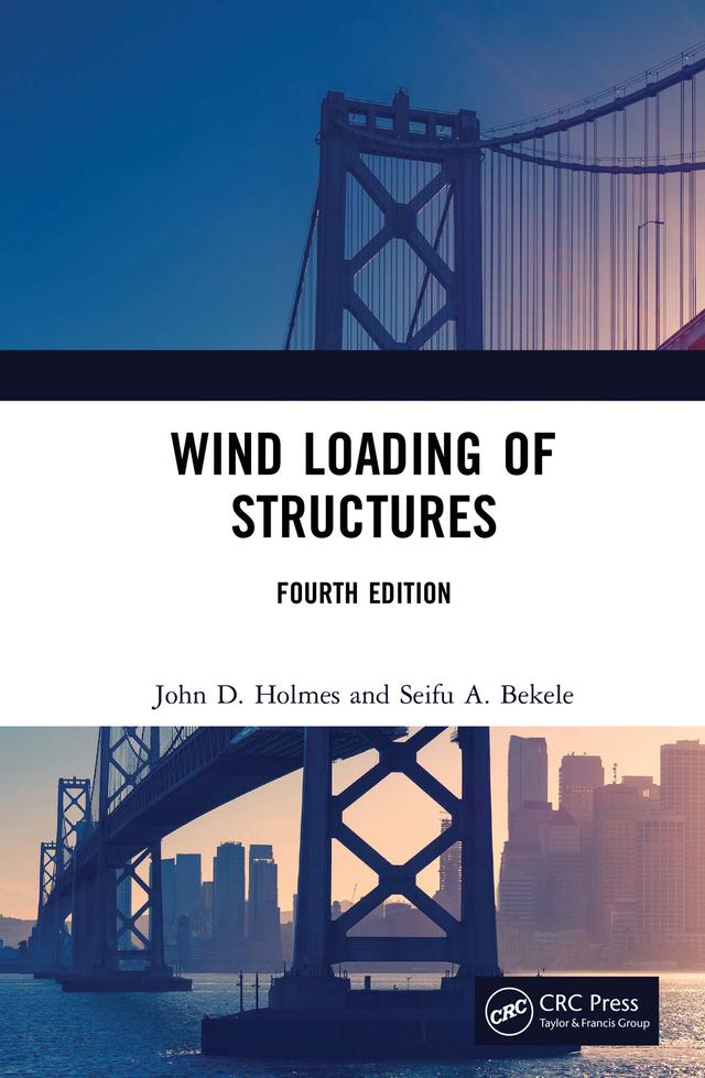 Wind Loading of Structures by John D. Holmes, Seifu Bekele