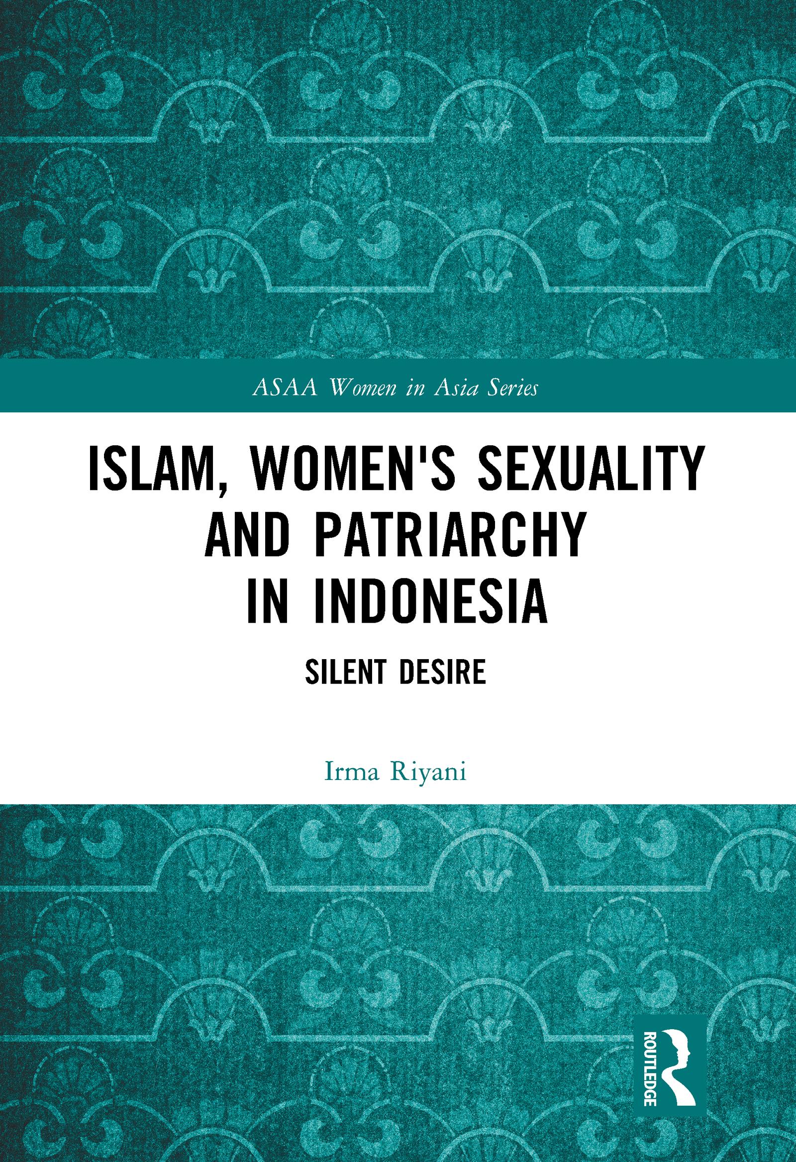 Islam, Women's Sexuality and Patriarchy in Indonesia