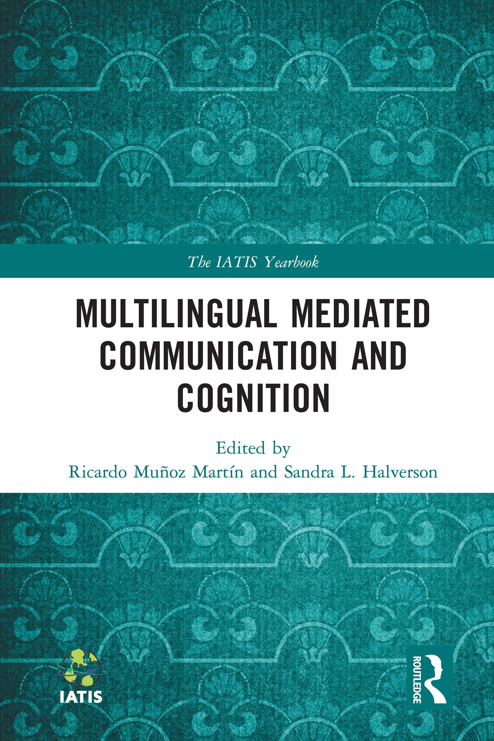 Multilingual Mediated Communication and Cognition